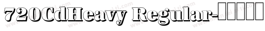 720CdHeavy Regular字体转换